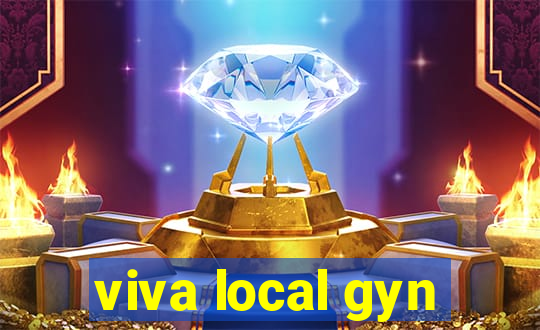 viva local gyn